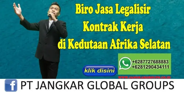 Biro Jasa Legalisir Kontrak Kerja di Kedutaan Afrika Selatan