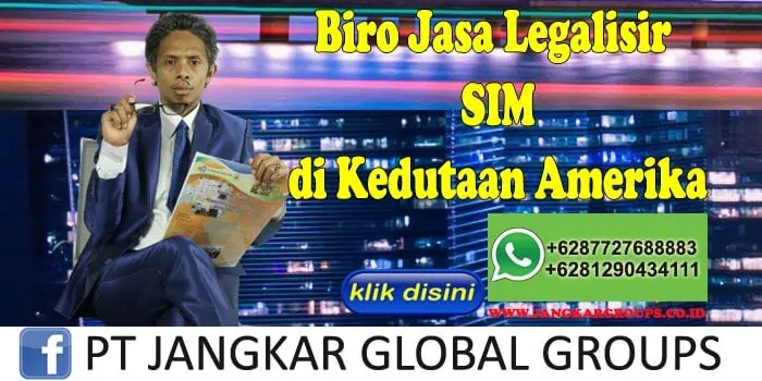 Biro Jasa Legalisir SIM di Kedutaan Amerika