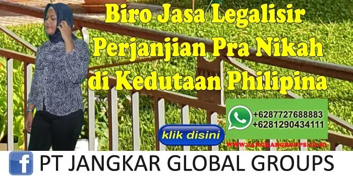 Biro Jasa Legalisir perjanjian pra nikah di Kedutaan Philipina