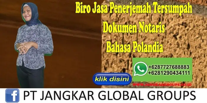 Biro Jasa Penerjemah Tersumpah Dokumen Notaris Bahasa Polandia