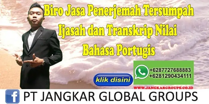 Biro Jasa penerjemah tersumpah Ijasah dan Transkrip Nilai Bahasa Portugis