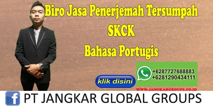 Biro Jasa penerjemah tersumpah SKCK Bahasa Portugis