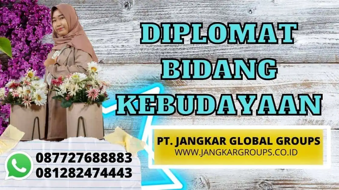 DIPLOMAT BIDANG KEBUDAYAAN