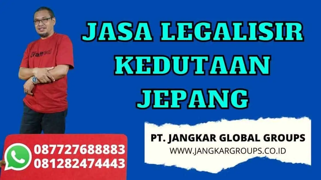 JASA LEGALISIR KEDUTAAN JEPANG