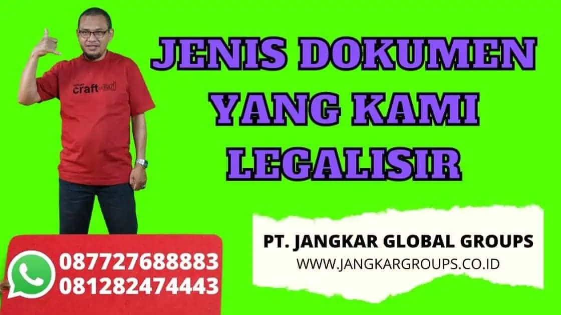 JENIS DOKUMEN YANG KAMI LEGALISIR Event Organizer Batam