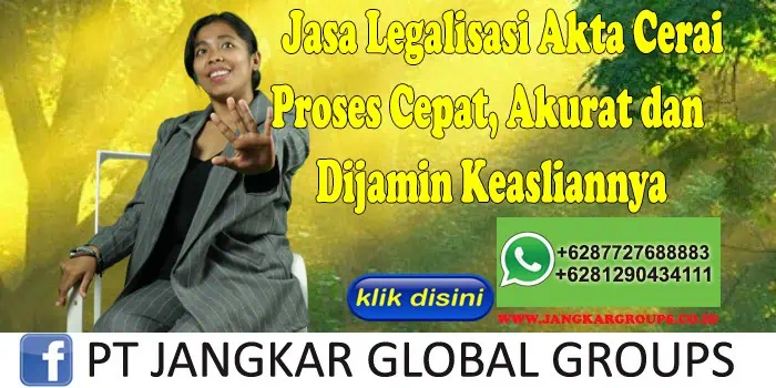 Jasa Legalisasi Akta Cerai Proses Cepat, Akurat dan Dijamin Keasliannya