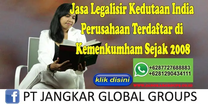 Jasa Legalisir Kedutaan India Takut Dokumen Asli Hilang