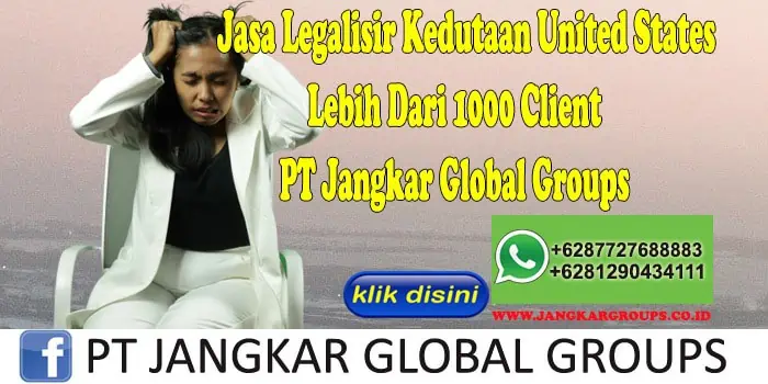 Jasa Legalisir Kedutaan United States Lebih Dari 1000 Client PT Jangkar Global Groups