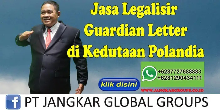 Jasa Legalisir guardian letter di kedutaan polandia