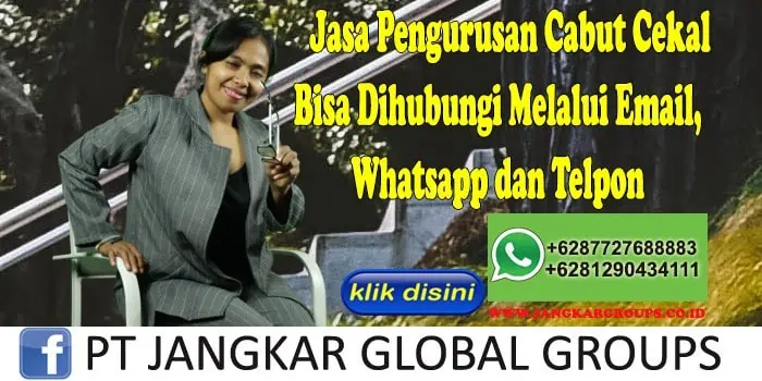 Jasa Pengurusan Cabut Cekal Bisa Dihubungi Melalui Email, Whatsapp dan Telpon