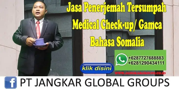 Jasa penerjemah tersumpah medical check-up gamca bahasa somalia