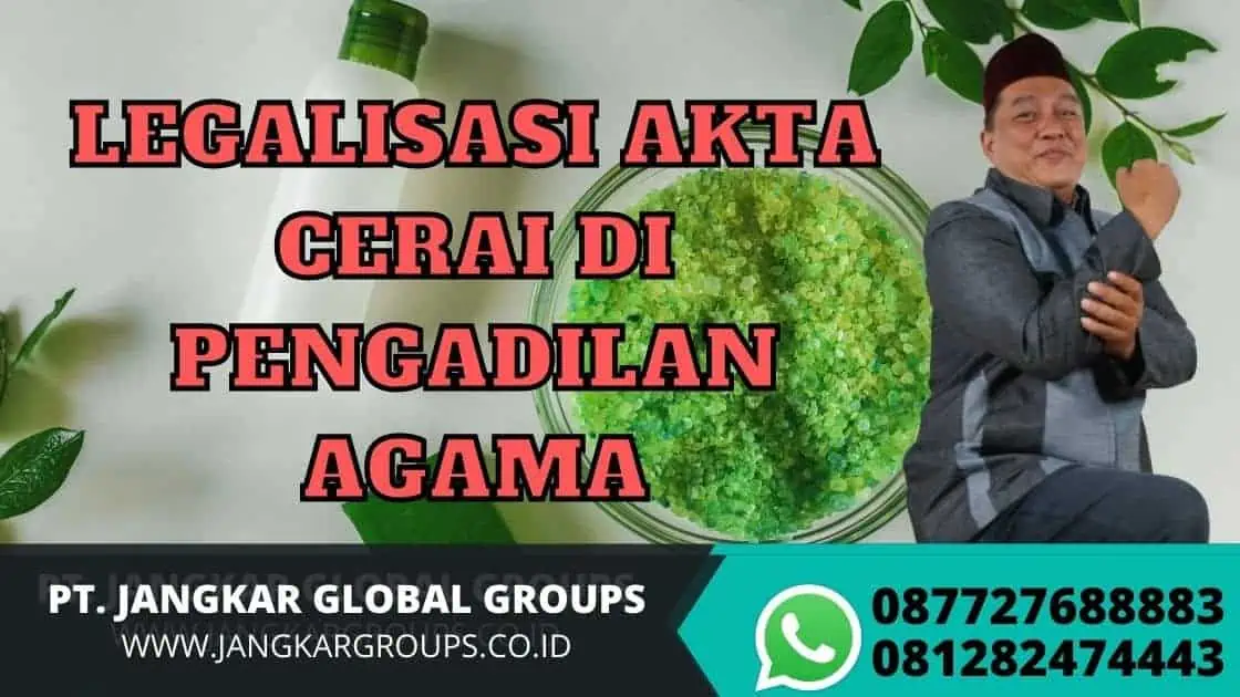 LEGALISASI AKTA CERAI DI PENGADILAN AGAMA