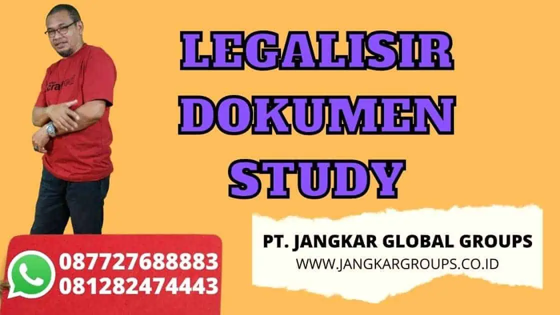 LEGALISIR DOKUMEN STUDY