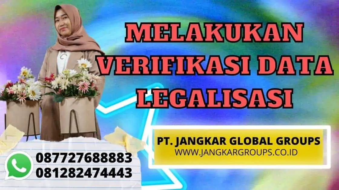 MELAKUKAN VERIFIKASI DATA LEGALISASI