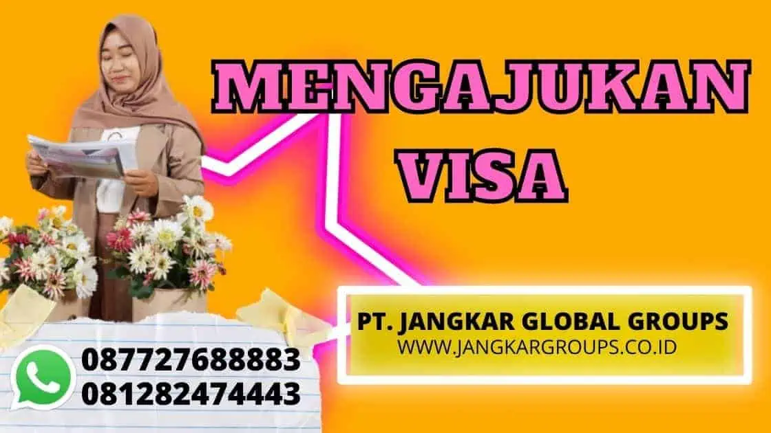 MENGAJUKAN VISA