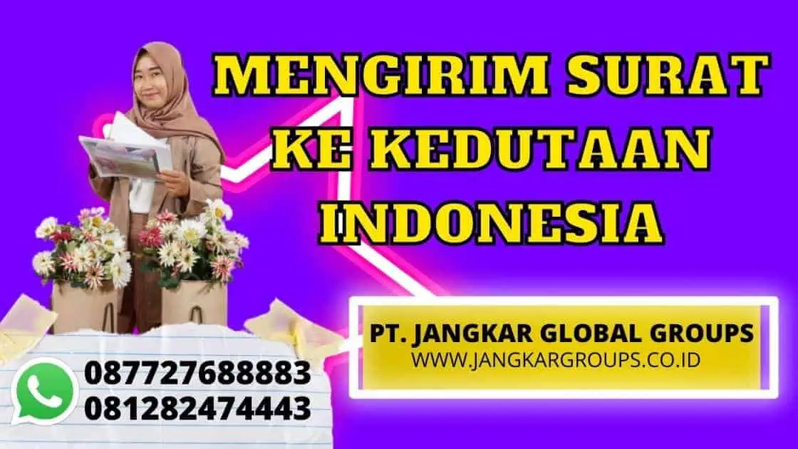 MENGIRIM SURAT KE KEDUTAAN INDONESIA