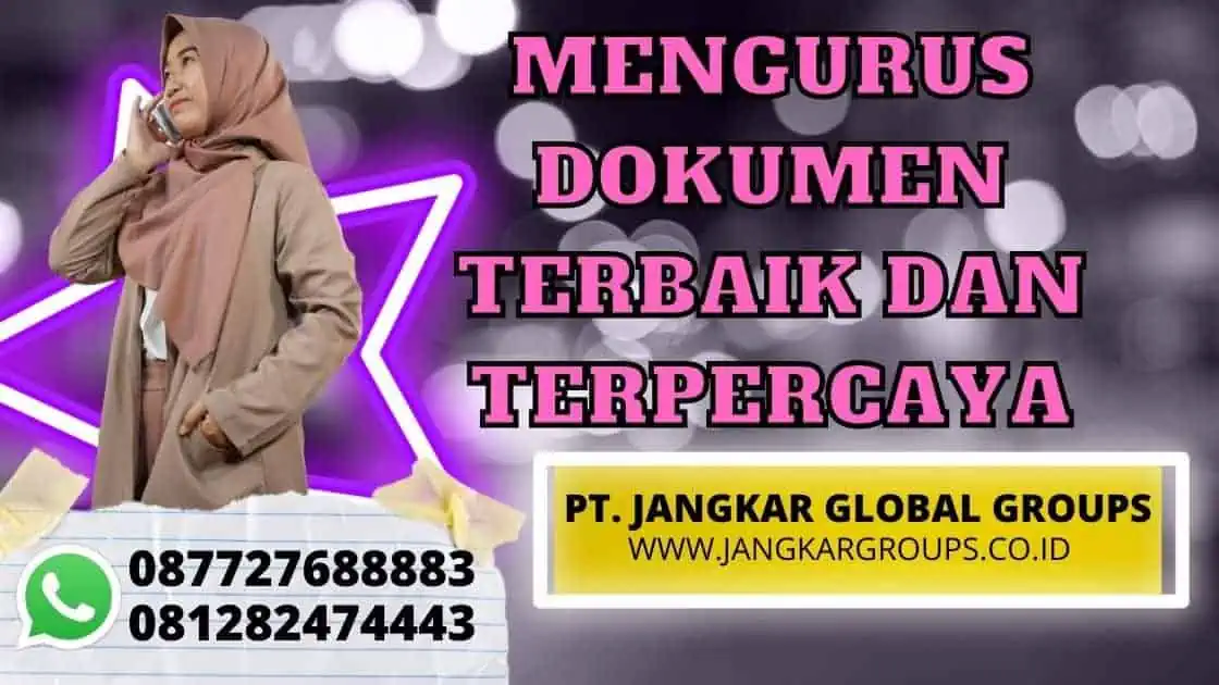 MENGURUS DOKUMEN TERBAIK DAN TERPERCAYA