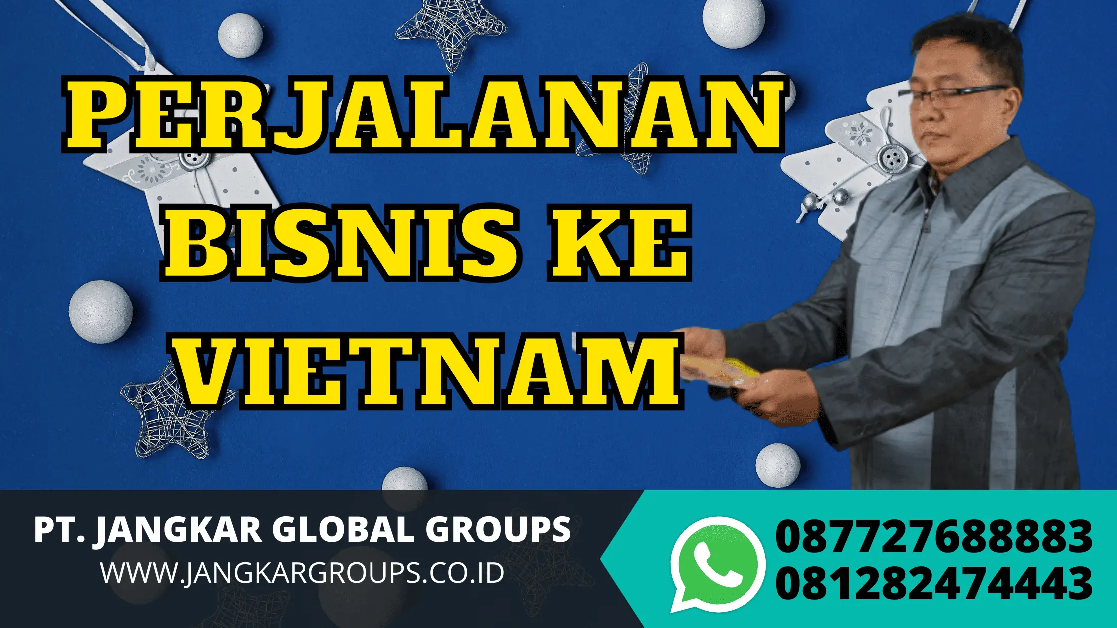 PERJALANAN BISNIS KE VIETNAM