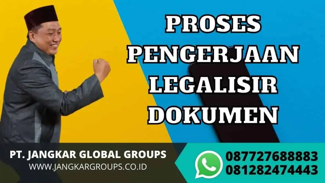 PROSES PENGERJAAN LEGALISIR DOKUMEN