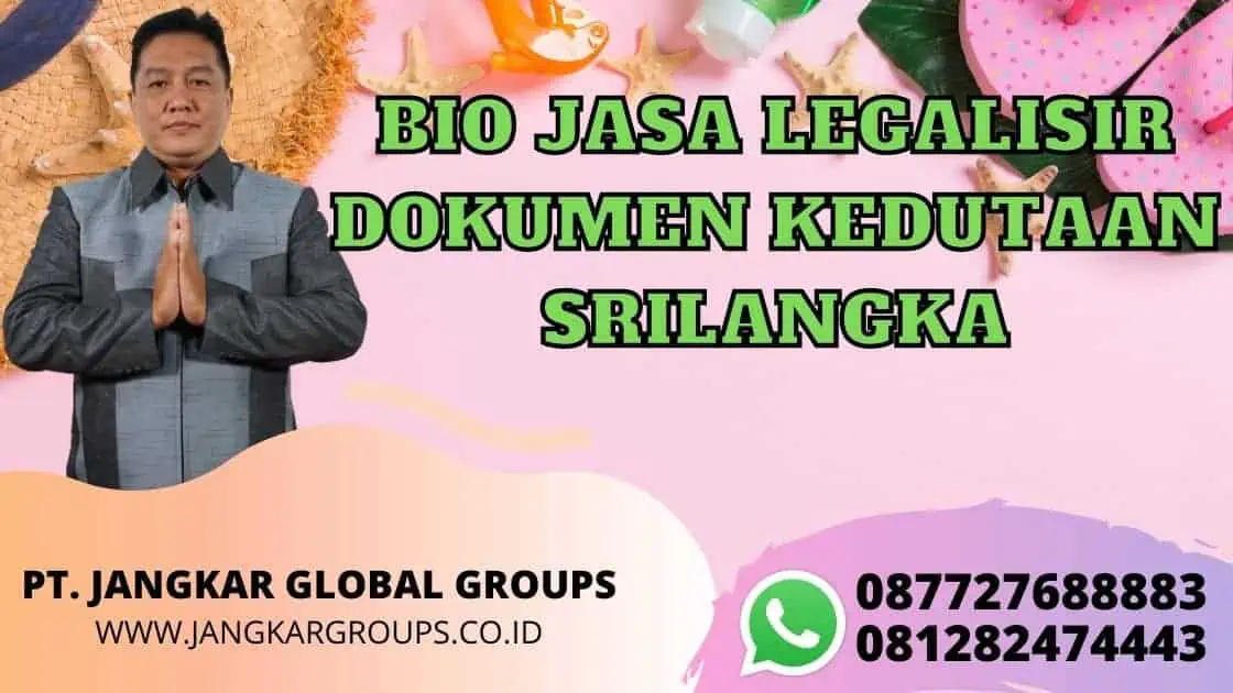 BIO JASA LEGALISIR DOKUMEN KEDUTAAN SRILANGKA