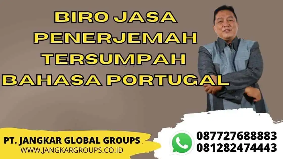 BIRO JASA PENERJEMAH TERSUMPAH BAHASA PORTUGAL