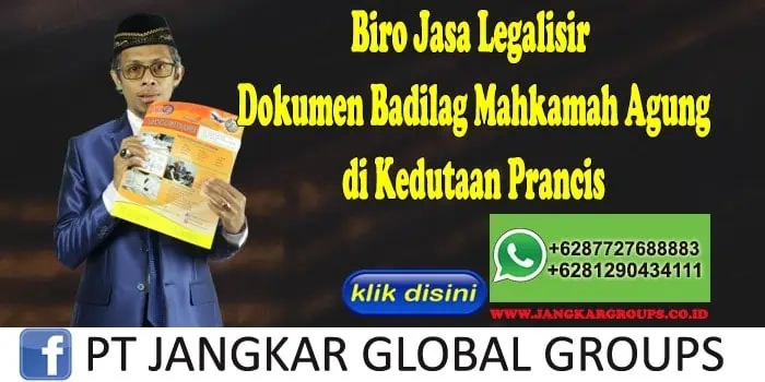 Biro Jasa Legalisir Dokumen Badilag Mahkamah Agung di Kedutaan Prancis