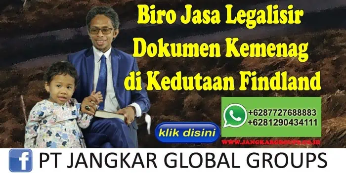 Biro Jasa Legalisir Dokumen Kemenag di Kedutaan Findland