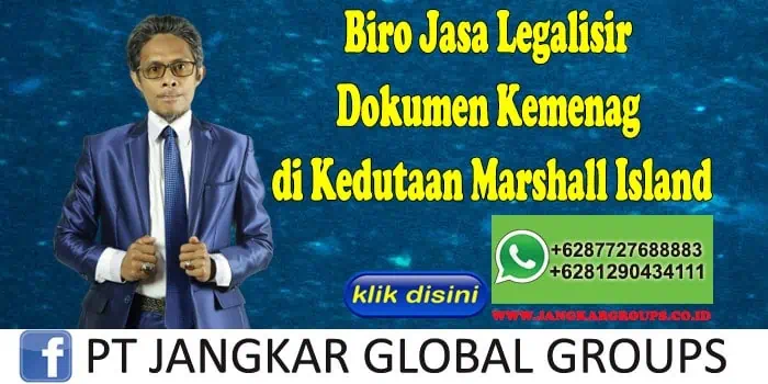 Biro Jasa Legalisir Dokumen Kemenag di Kedutaan Marshall Island