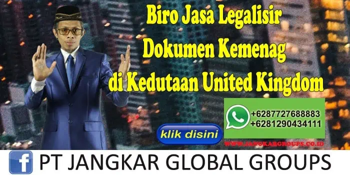 Biro Jasa Legalisir Dokumen Kemenag di Kedutaan United Kingdom