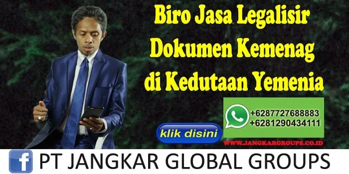 Biro Jasa Legalisir Dokumen Kemenag di Kedutaan Yemenia