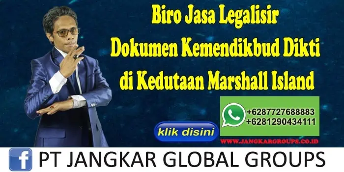 Biro Jasa Legalisir Dokumen Kemendikbud Dikti di Kedutaan Marshall Island