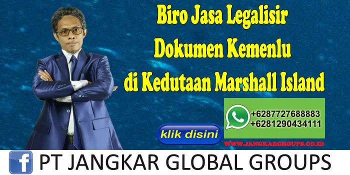 Biro Jasa Legalisir Dokumen Kemenlu di Kedutaan Marshall Island