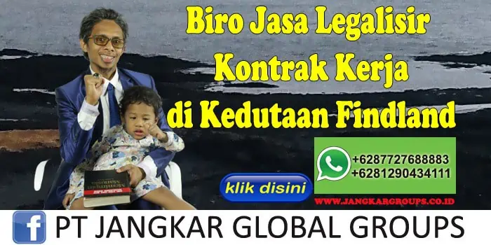 Biro Jasa Legalisir Kontrak Kerja di Kedutaan Findland