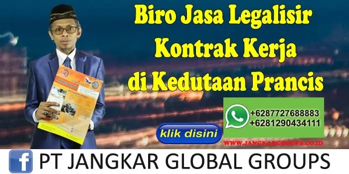 Biro Jasa Legalisir Kontrak Kerja di Kedutaan Prancis