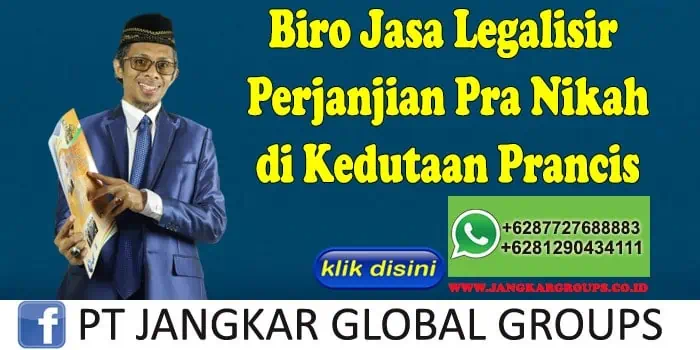 Biro Jasa Legalisir Perjanjian Pra Nikah di Kedutaan Prancis