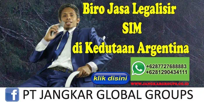 Biro Jasa Legalisir SIM di Kedutaan Argentina