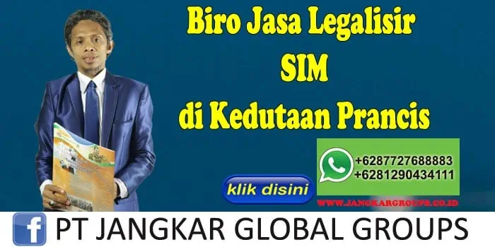 Biro Jasa Legalisir SIM di Kedutaan Prancis