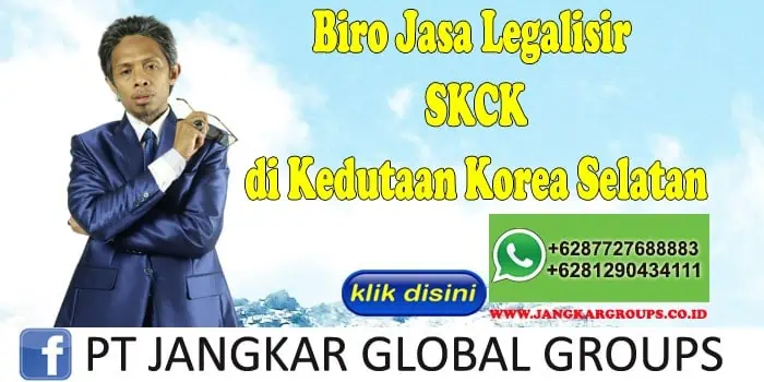 Biro Jasa Legalisir SKCK di Kedutaan Korea Selatan