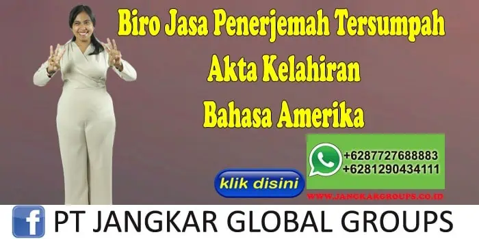 Biro Jasa Penerjemah Tersumpah Akta Kelahiran Bahasa Amerika