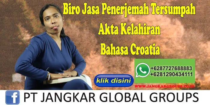 Biro Jasa Penerjemah Tersumpah Akta Kelahiran Bahasa Croatia