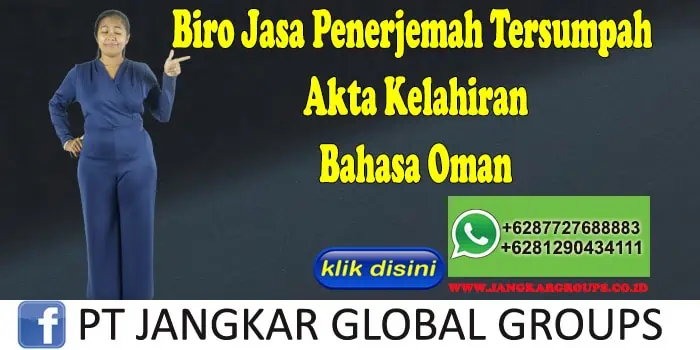 Biro Jasa Penerjemah Tersumpah Akta Kelahiran Bahasa Oman