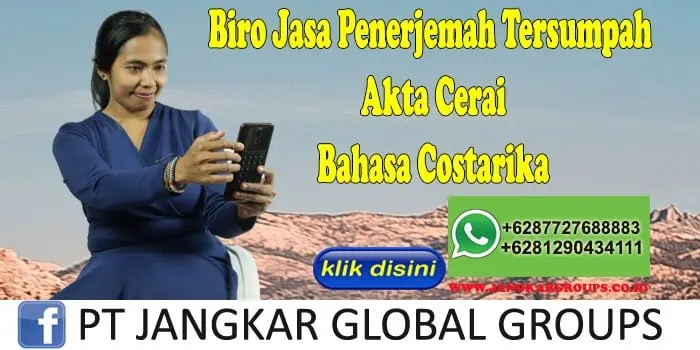 Biro Jasa Penerjemah Tersumpah Akte Cerai Bahasa Costarika