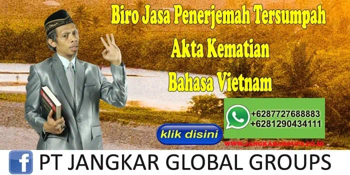 Biro Jasa Penerjemah Tersumpah Akte Kematian Bahasa Vietnam