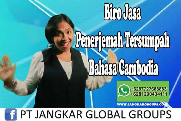 Biro Jasa Penerjemah Tersumpah Bahasa Cambodia