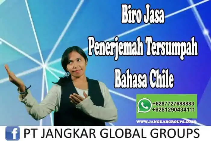 Biro Jasa Penerjemah Tersumpah Bahasa Chile