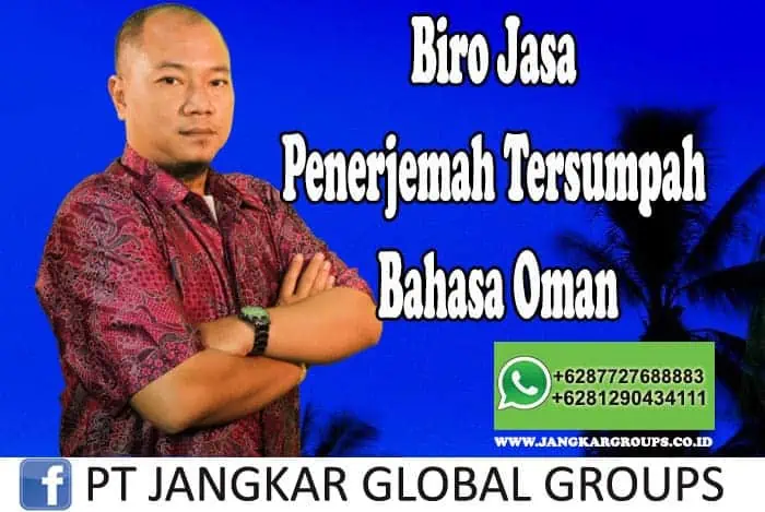 Biro Jasa Penerjemah Tersumpah Bahasa Oman