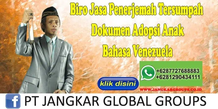 Biro Jasa Penerjemah Tersumpah Dokumen Adopsi Anak Bahasa Venezuela