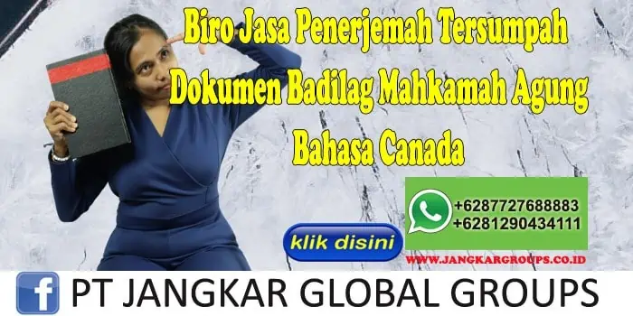 Biro Jasa Penerjemah Tersumpah Dokumen Badilag Mahkamah Agung Bahasa Canada