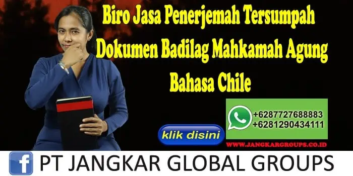 Biro Jasa Penerjemah Tersumpah Dokumen Badilag Mahkamah Agung Bahasa Chile