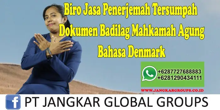 Biro Jasa Penerjemah Tersumpah Dokumen Badilag Mahkamah Agung Bahasa Denmark